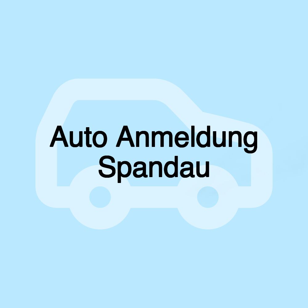 Auto Anmeldung Spandau