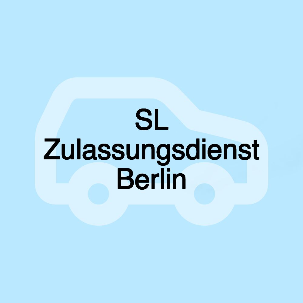 SL Zulassungsdienst Berlin