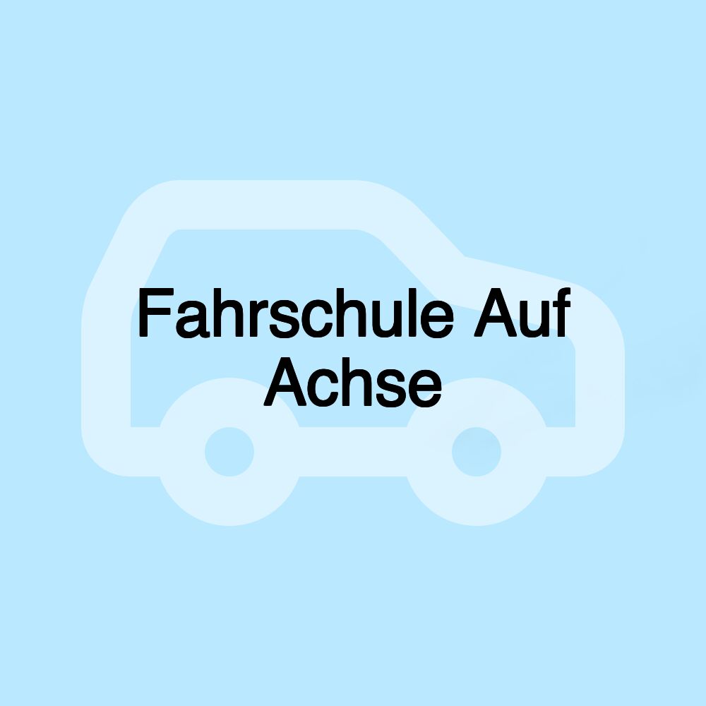 Fahrschule Auf Achse