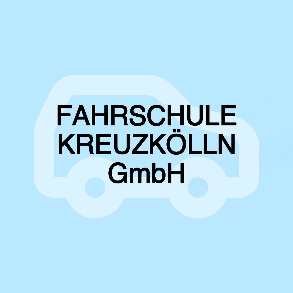 FAHRSCHULE KREUZKÖLLN GmbH