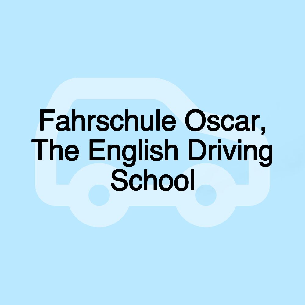 Fahrschule Oscar, The English Driving School