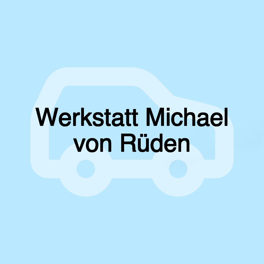 Werkstatt Michael von Rüden