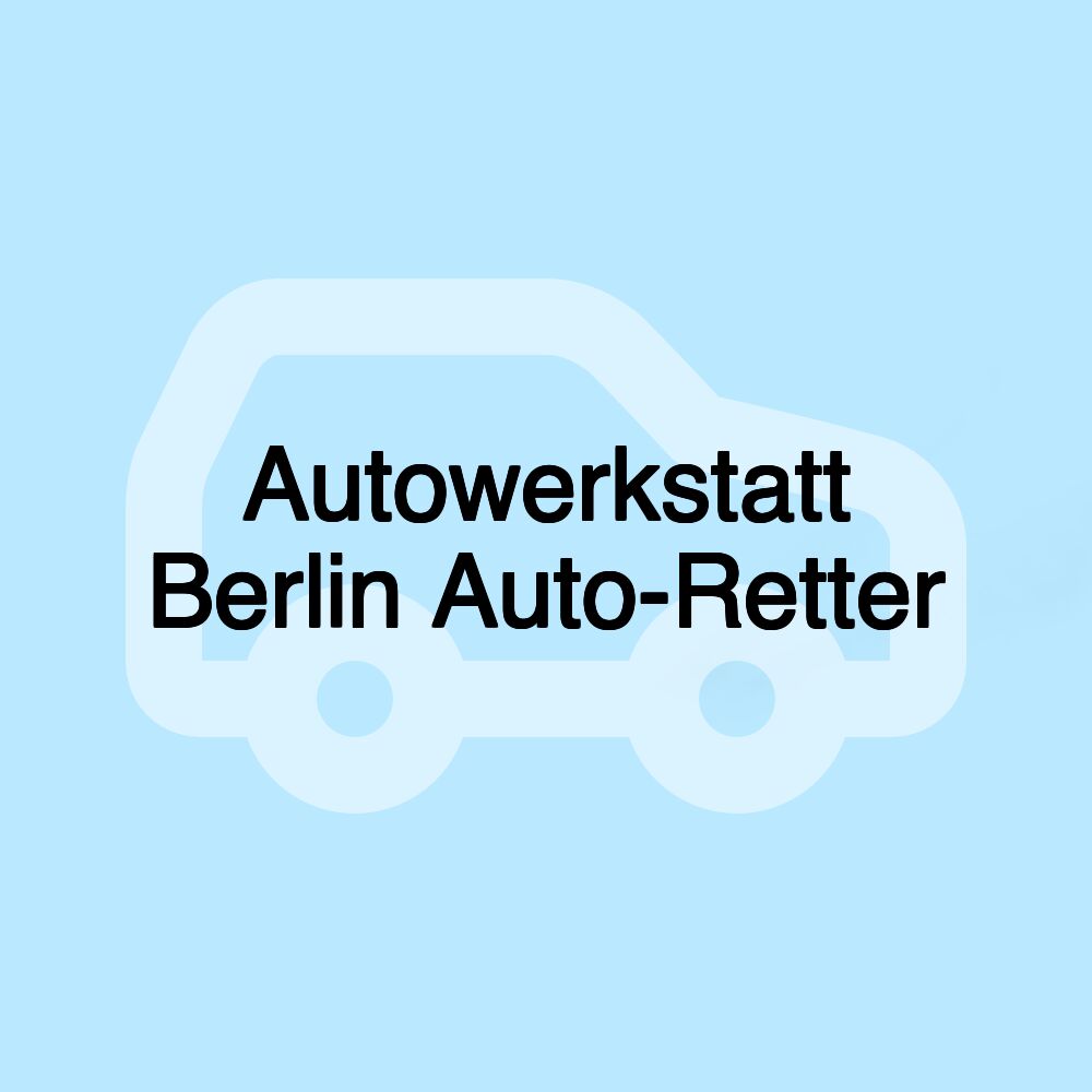 Autowerkstatt Berlin Auto-Retter