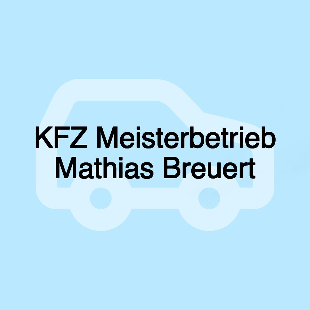 KFZ Meisterbetrieb Mathias Breuert