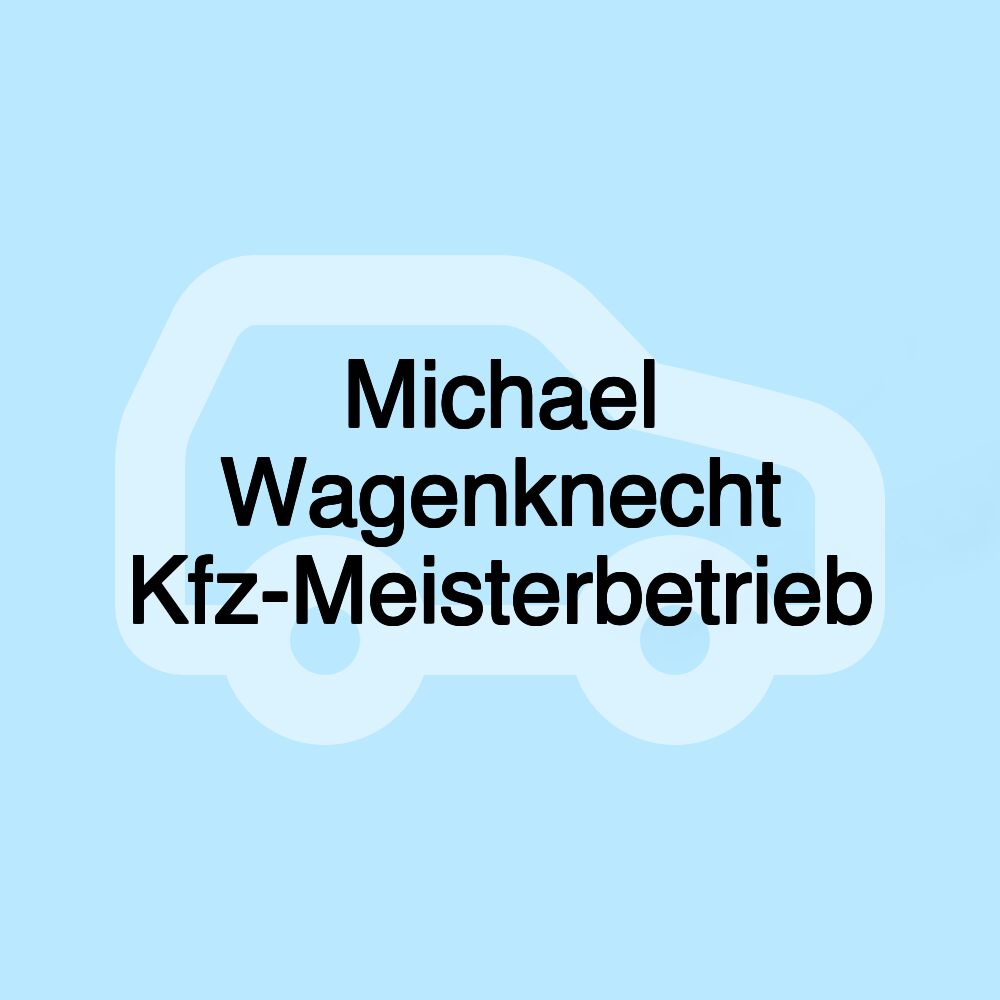 Michael Wagenknecht Kfz-Meisterbetrieb