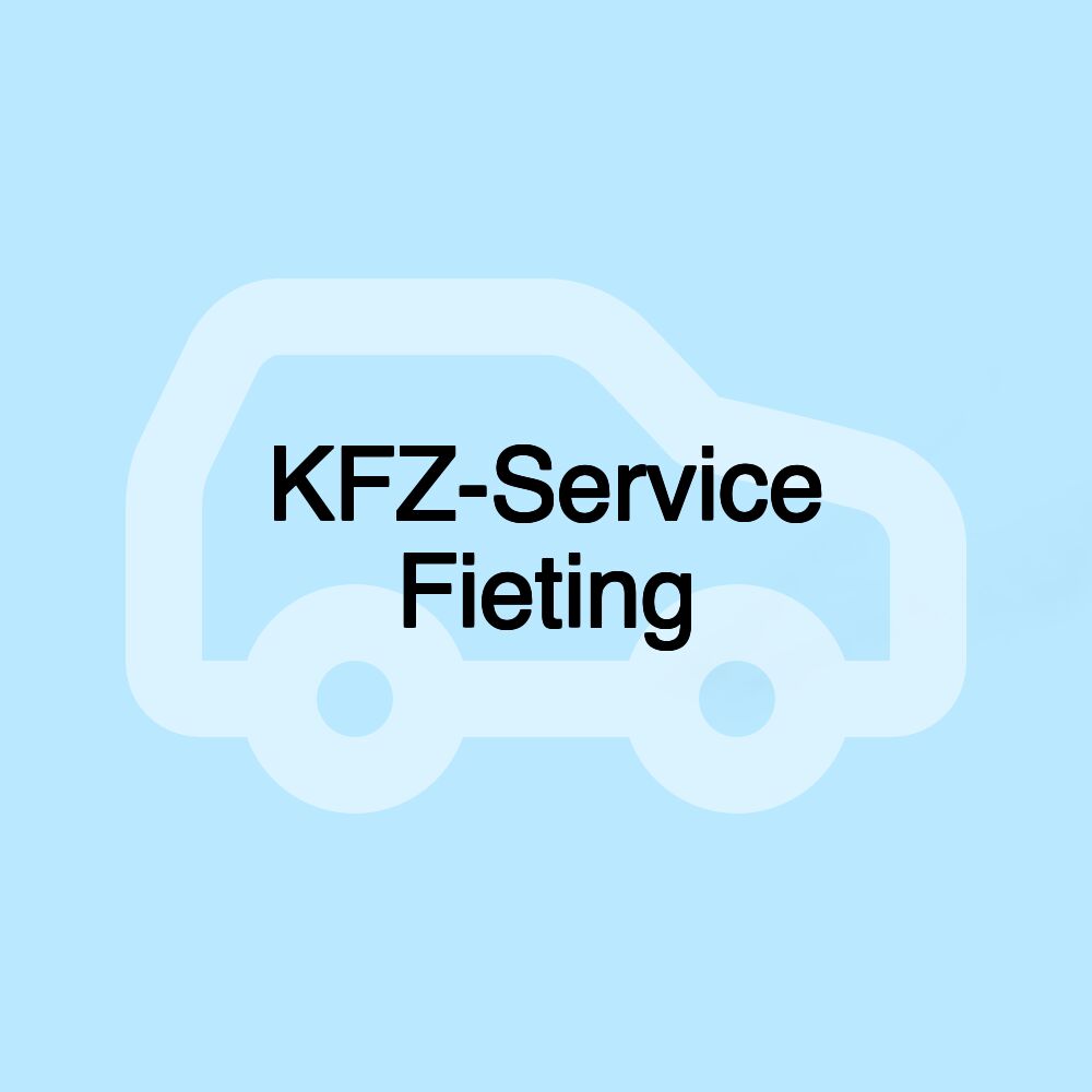 KFZ-Service Fieting