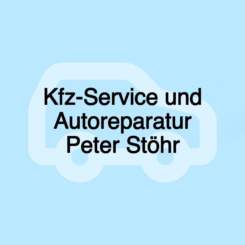 Kfz-Service und Autoreparatur Peter Stöhr