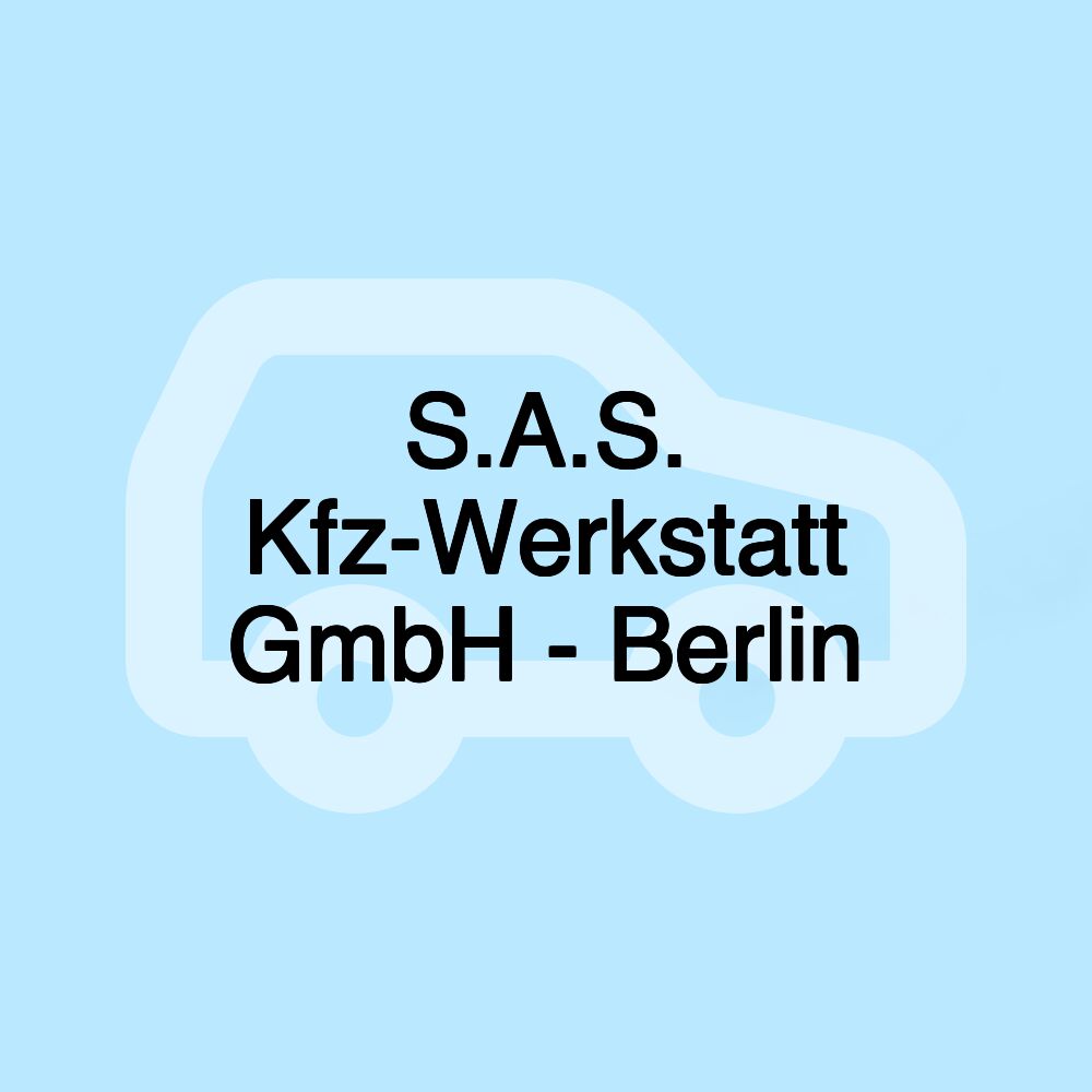 S.A.S. Kfz-Werkstatt GmbH - Berlin