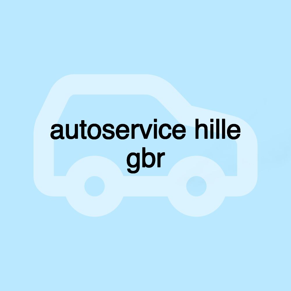 autoservice hille gbr