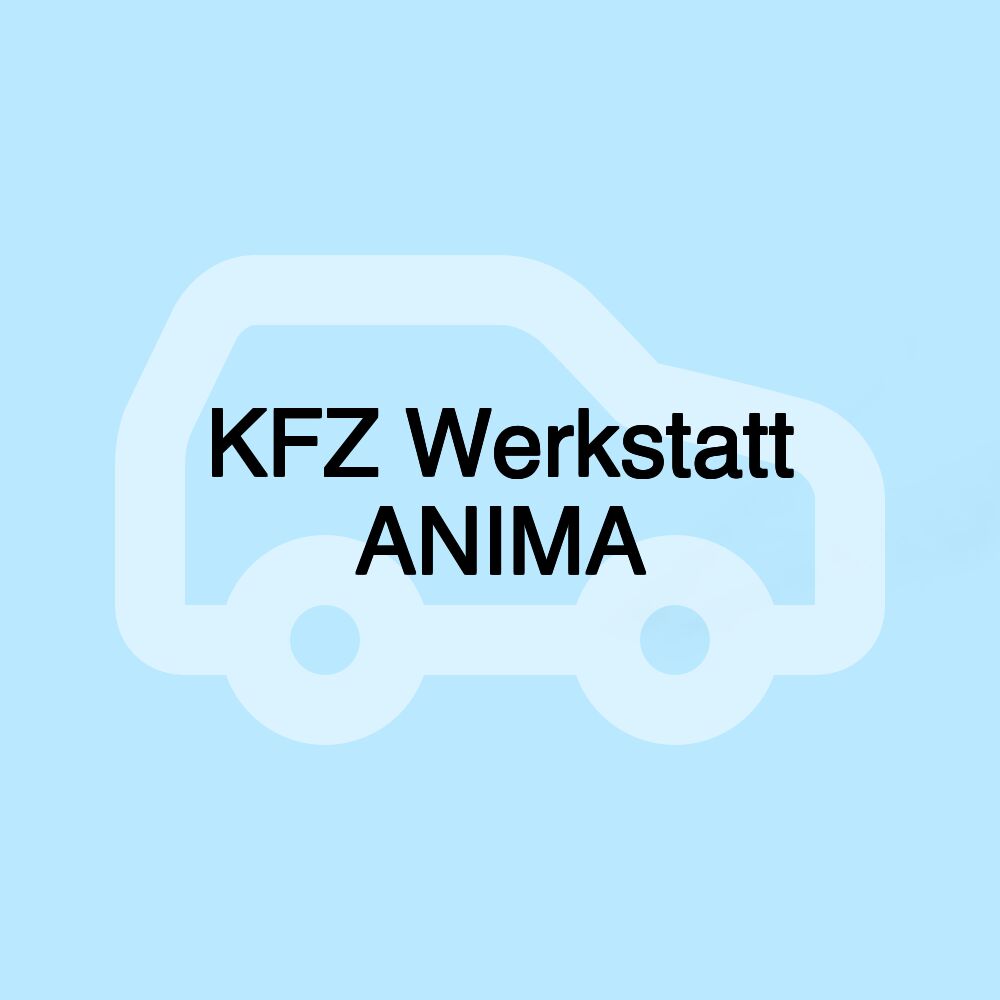 KFZ Werkstatt ANIMA