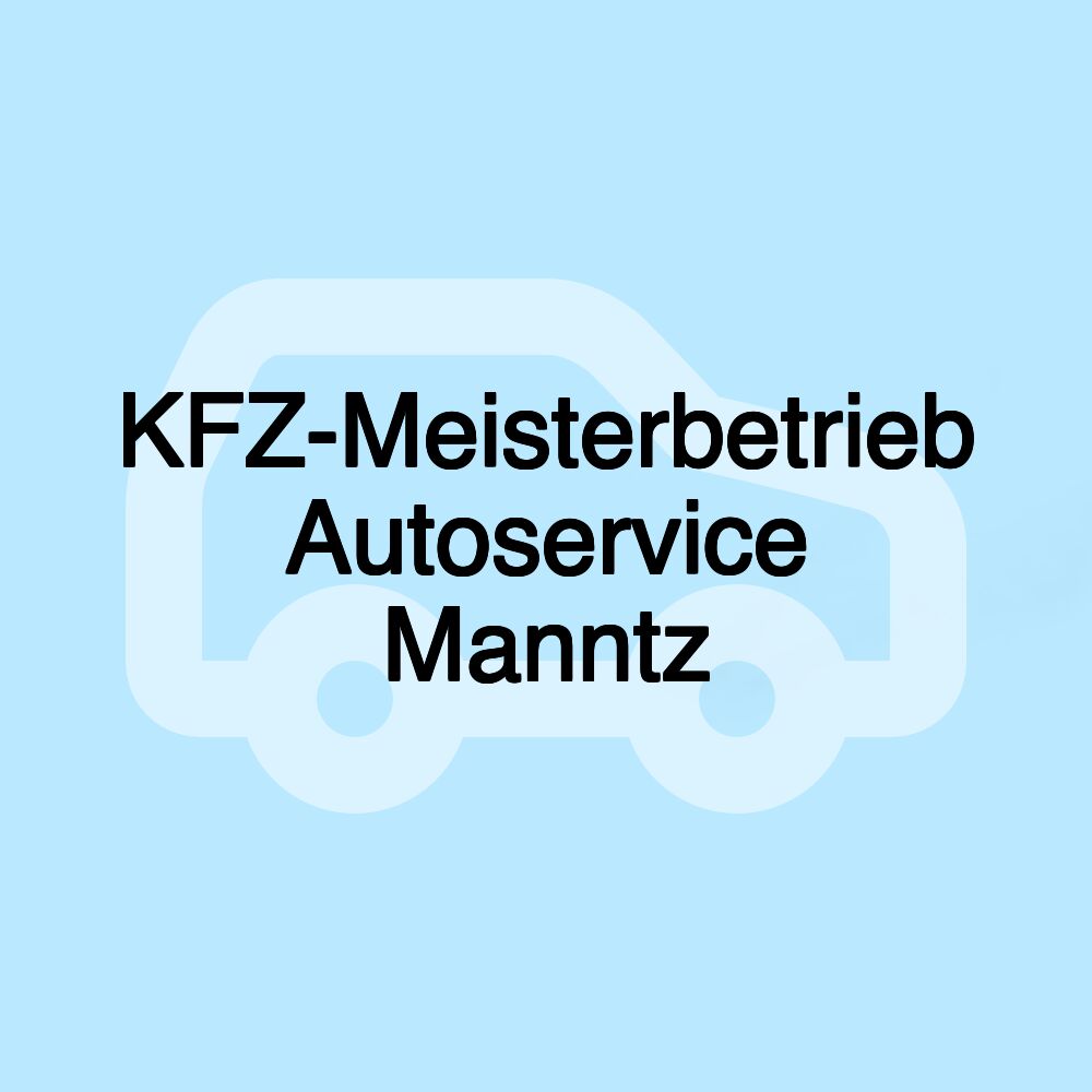 KFZ-Meisterbetrieb Autoservice Manntz