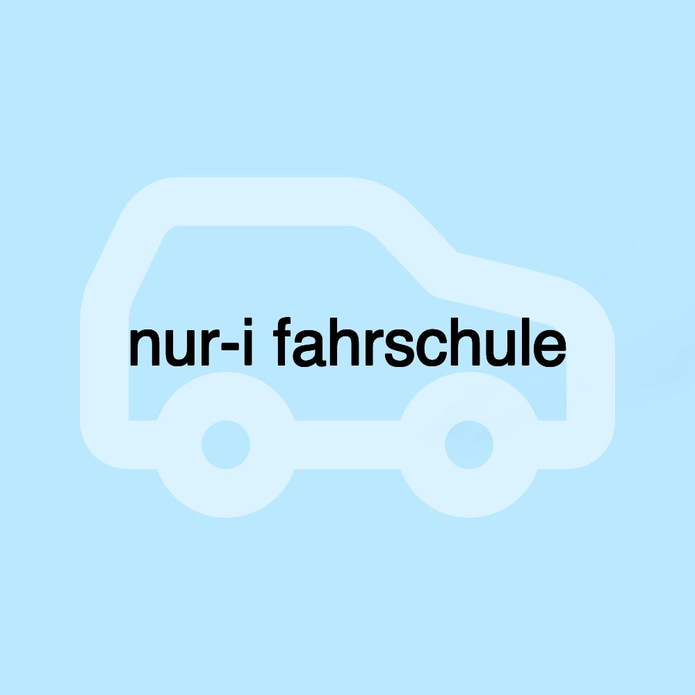 nur-i fahrschule