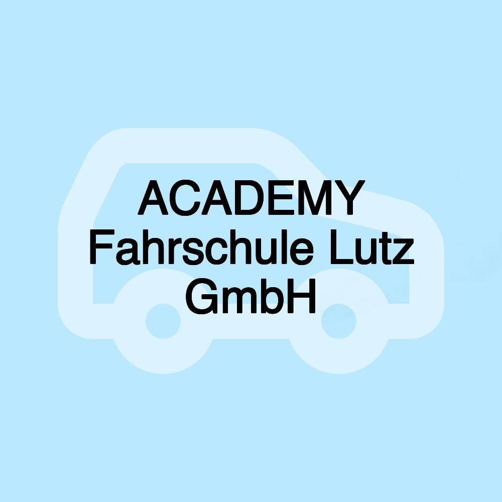 ACADEMY Fahrschule Lutz GmbH