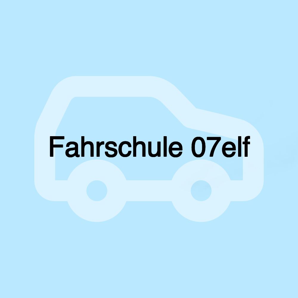 Fahrschule 07elf