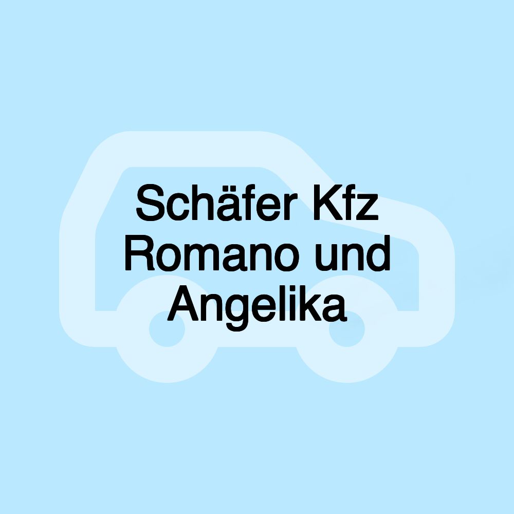 Schäfer Kfz Romano und Angelika