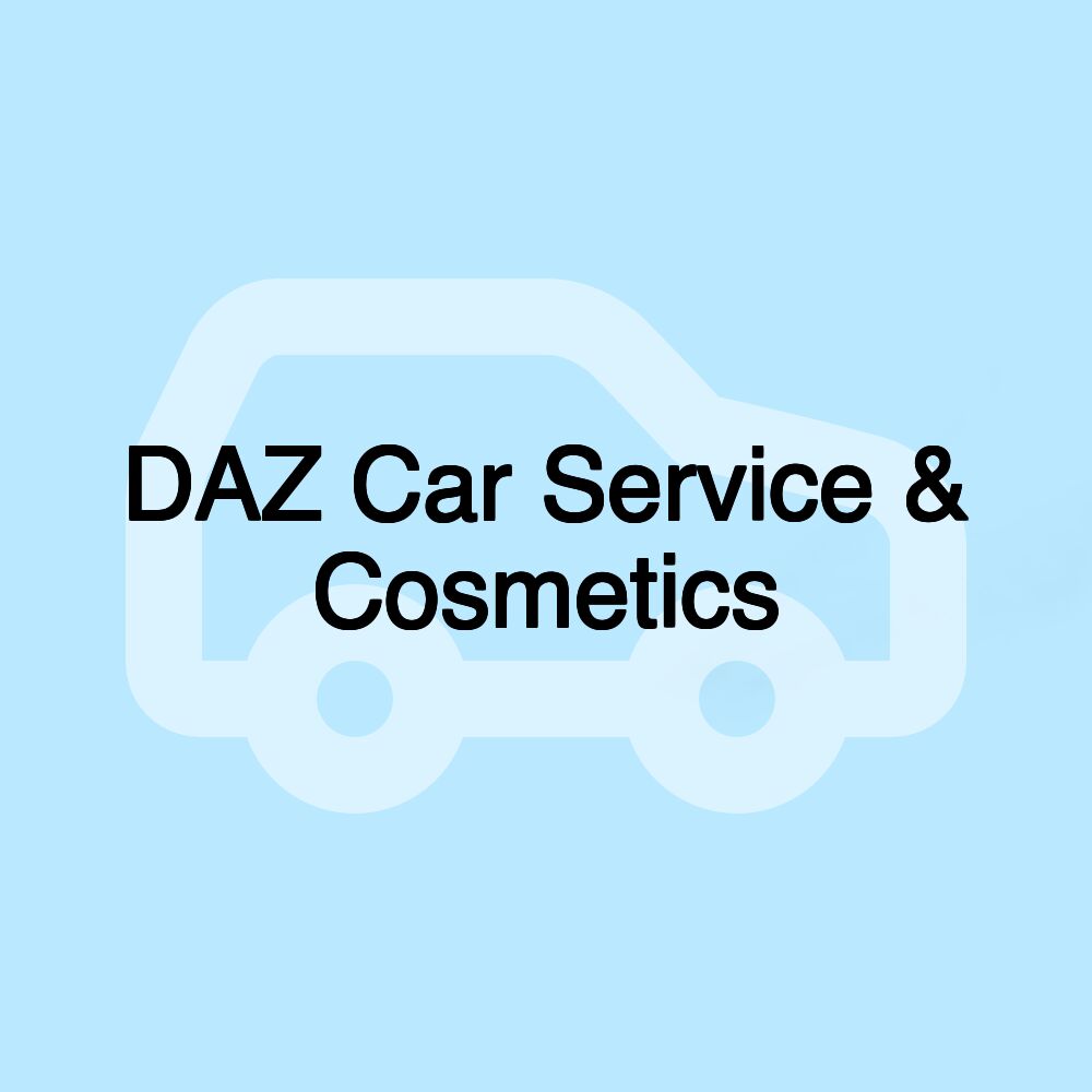 DAZ Car Service & Cosmetics