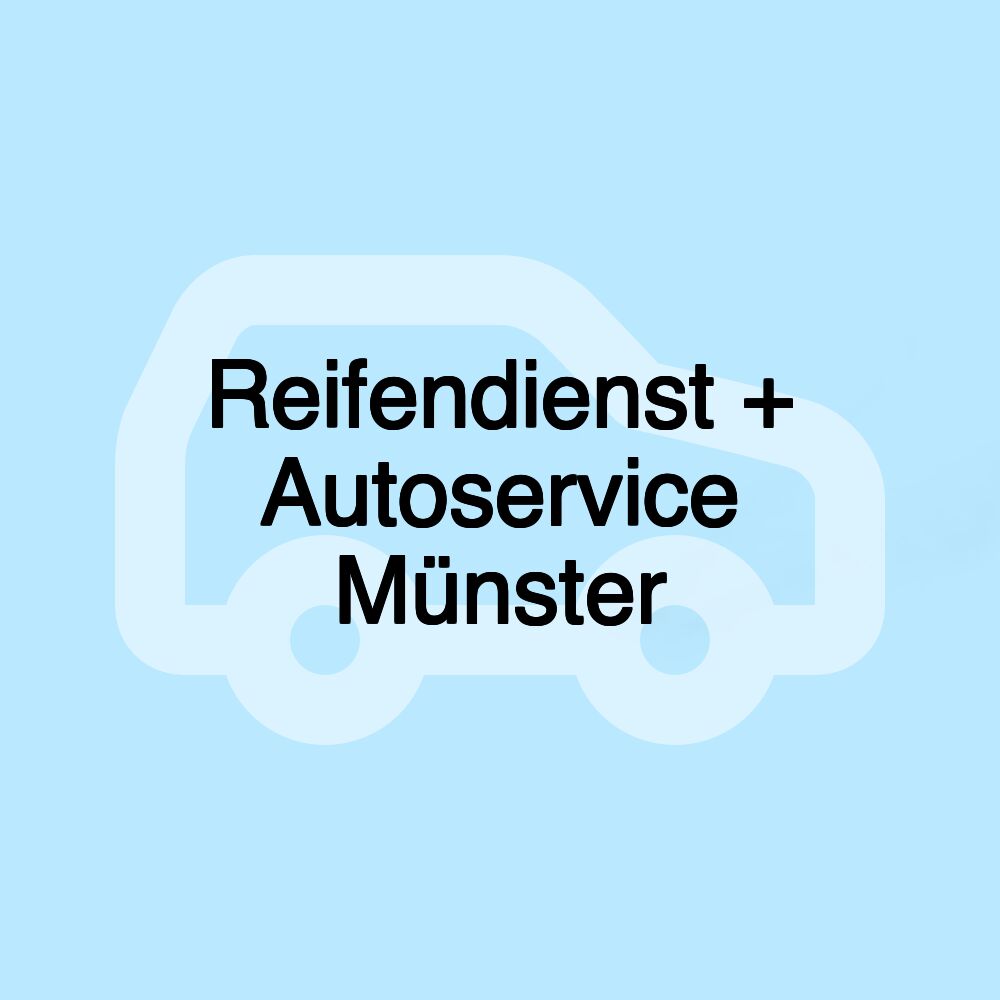 Reifendienst + Autoservice Münster