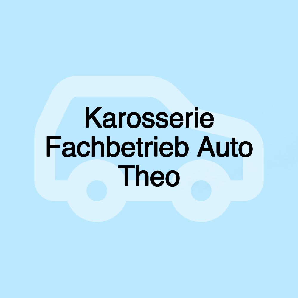 Karosserie Fachbetrieb Auto Theo