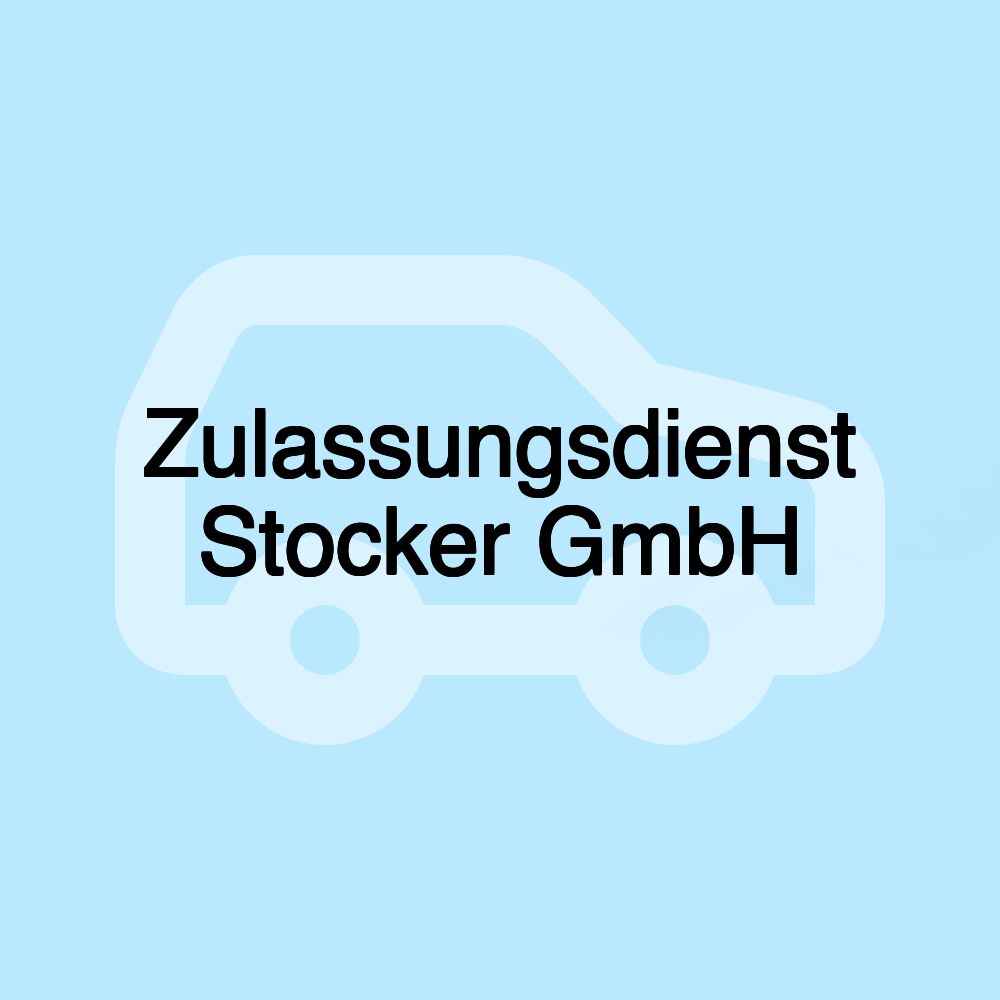 Zulassungsdienst Stocker GmbH