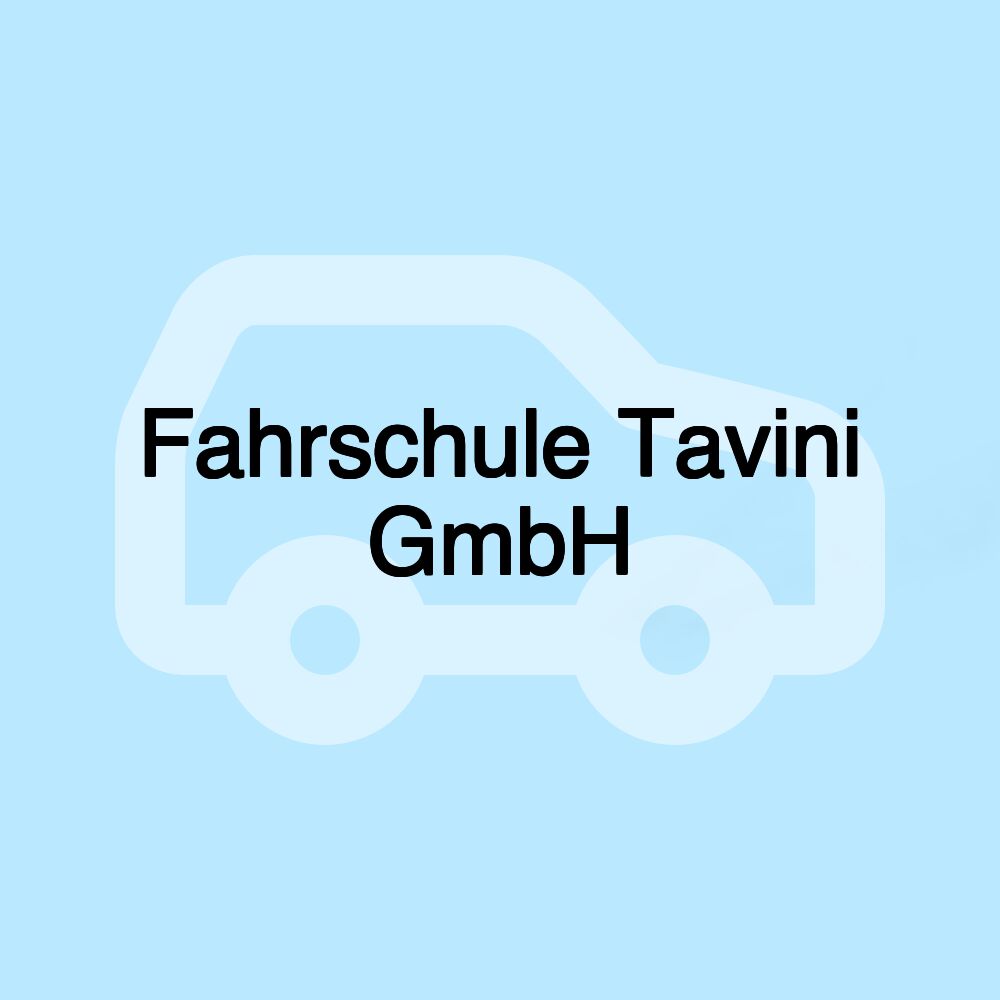 Fahrschule Tavini GmbH