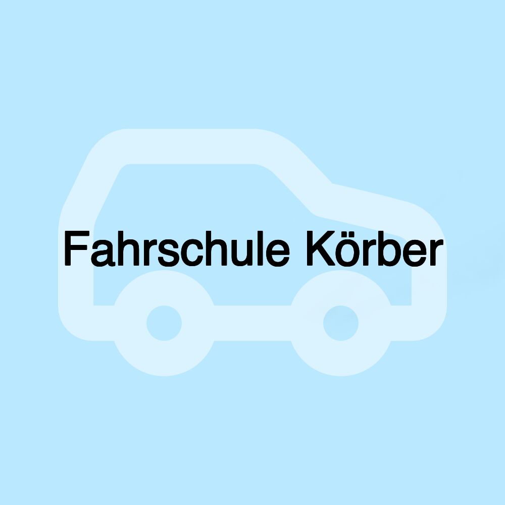 Fahrschule Körber