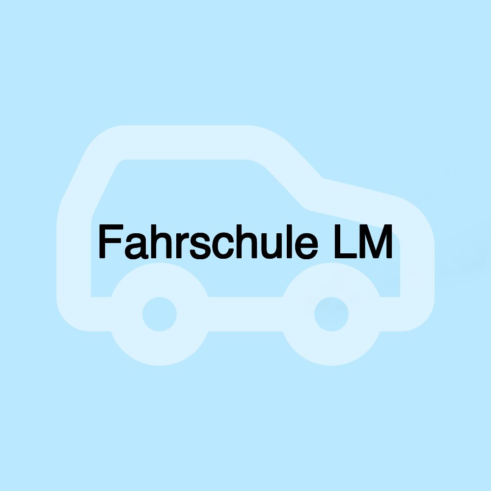 Fahrschule LM