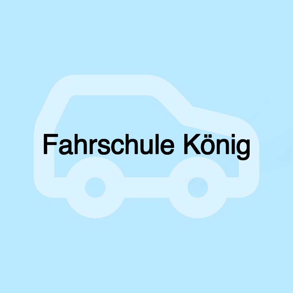 Fahrschule König