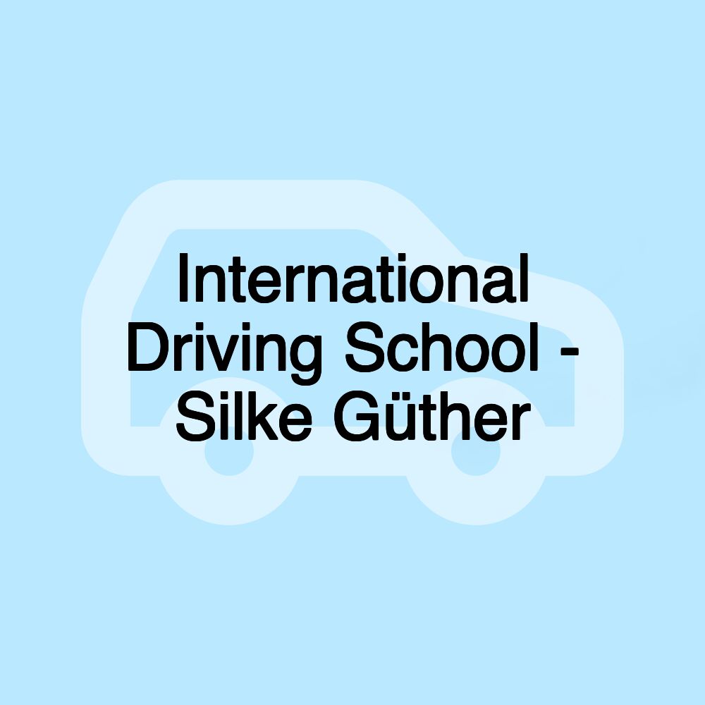 International Driving School - Silke Güther