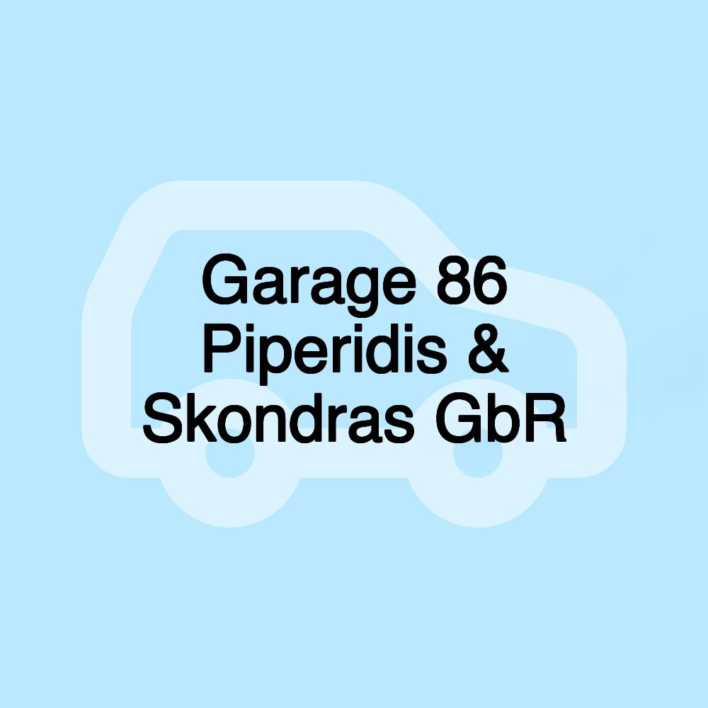 Garage 86 Piperidis & Skondras GbR