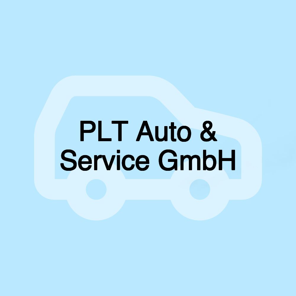 PLT Auto & Service GmbH