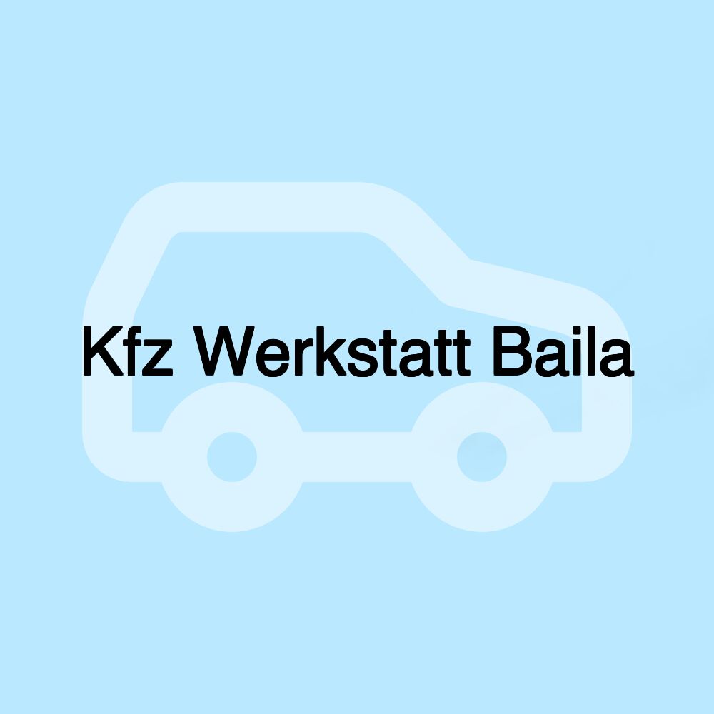 Kfz Werkstatt Baila