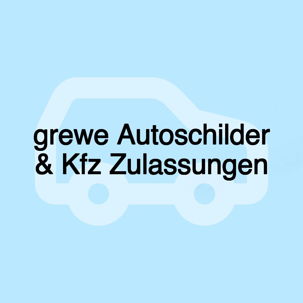 grewe Autoschilder & Kfz Zulassungen