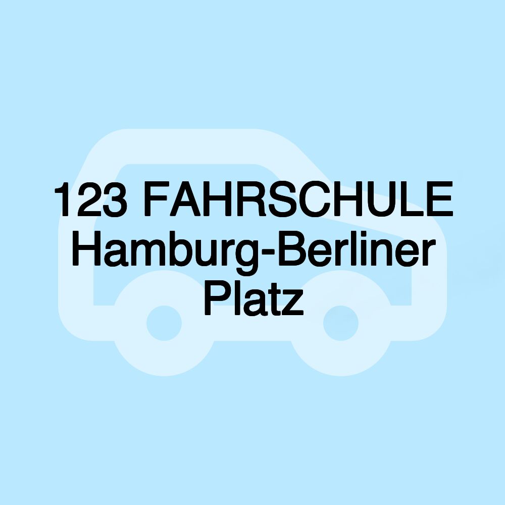 123 FAHRSCHULE Hamburg-Berliner Platz