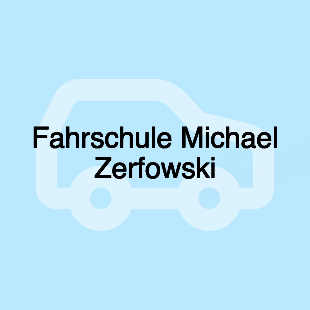 Fahrschule Michael Zerfowski