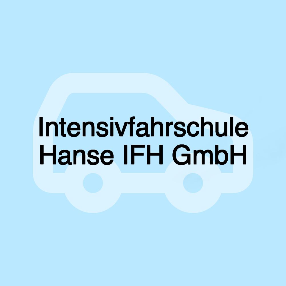 Intensivfahrschule Hanse IFH GmbH