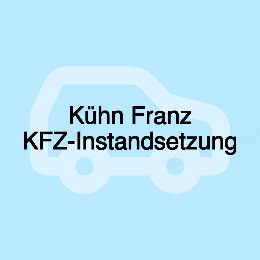 Kühn Franz KFZ-Instandsetzung