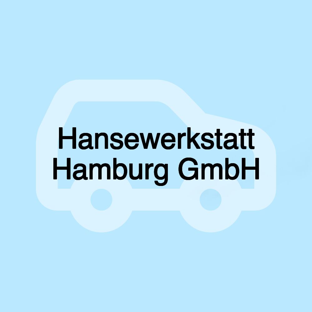 Hansewerkstatt Hamburg GmbH