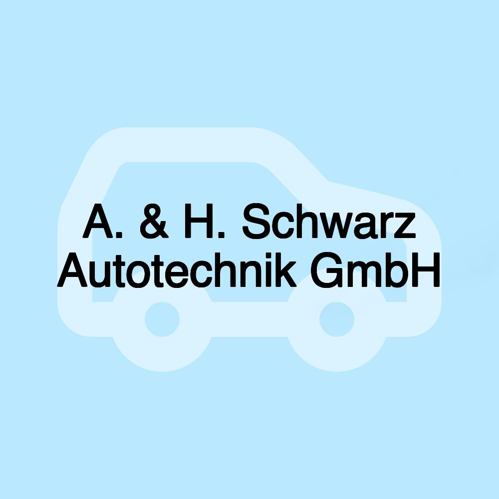 A. & H. Schwarz Autotechnik GmbH