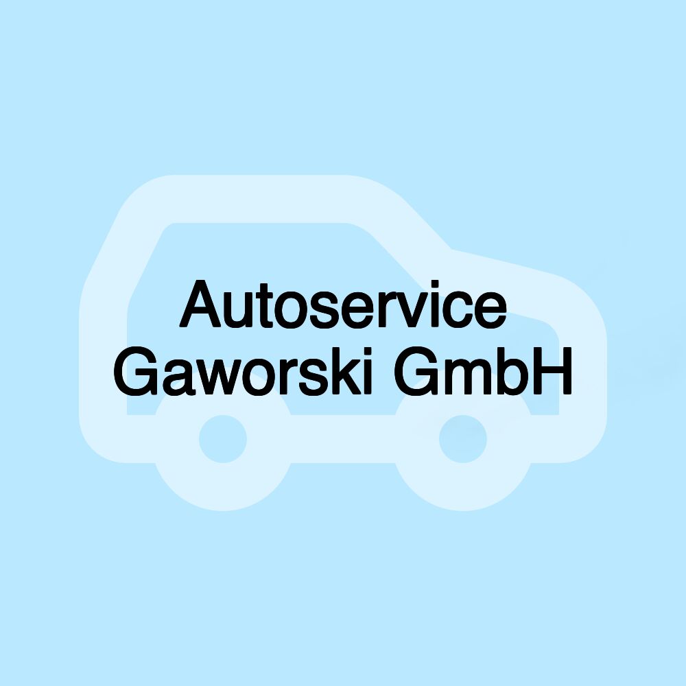 Autoservice Gaworski GmbH