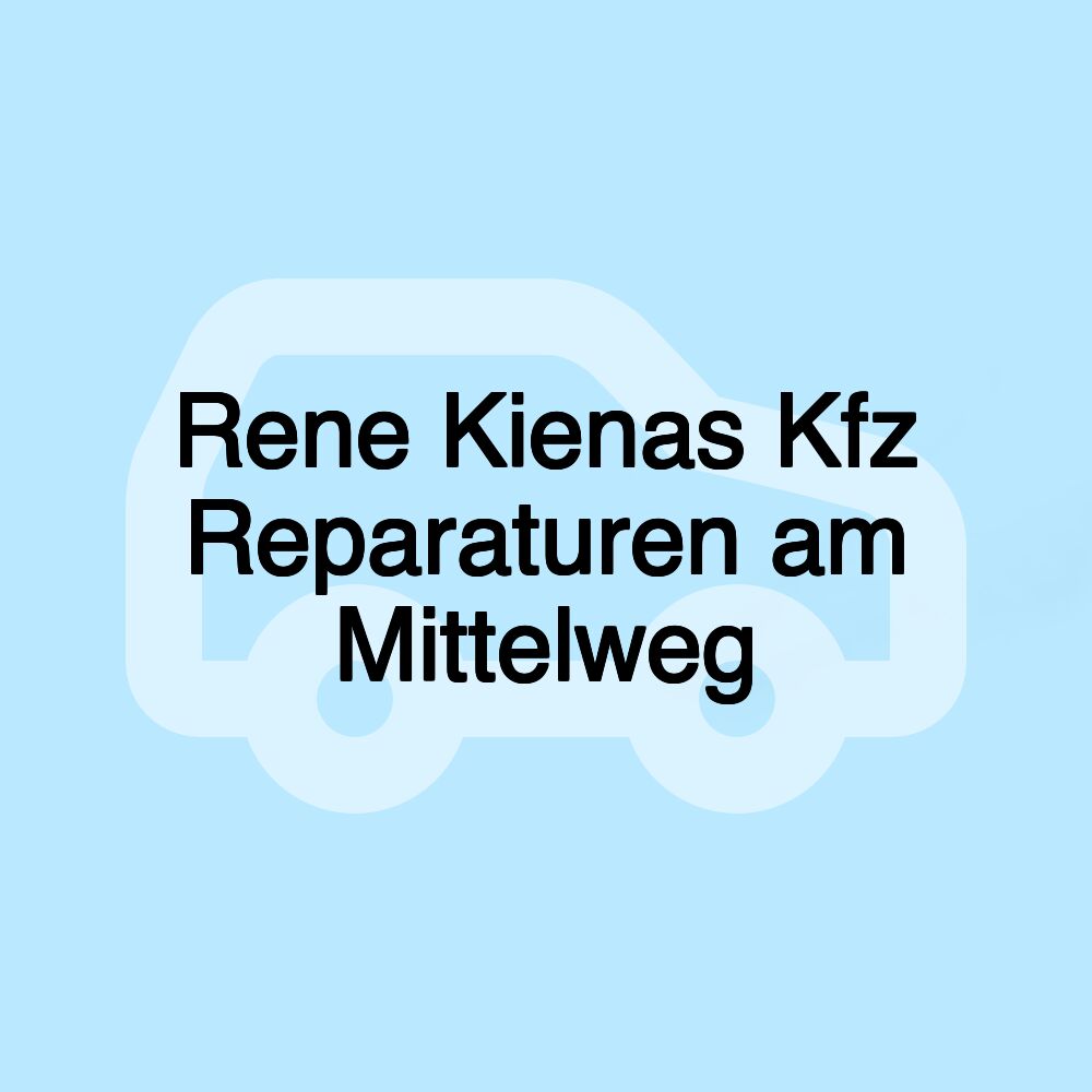 Rene Kienas Kfz Reparaturen am Mittelweg