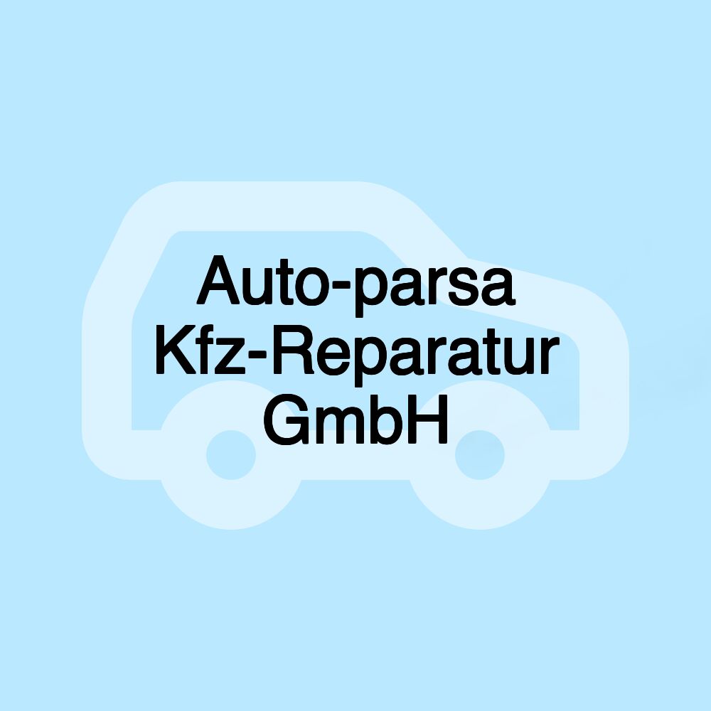 Auto-parsa Kfz-Reparatur GmbH