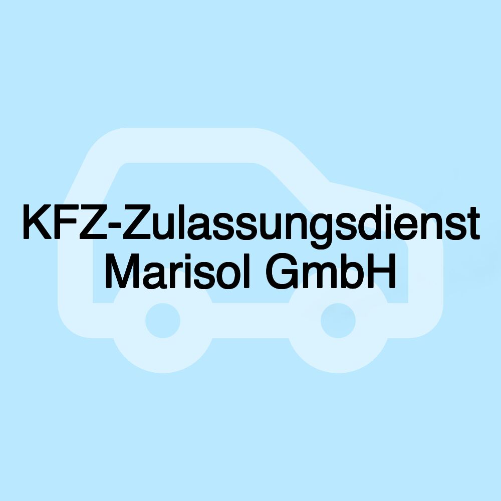 KFZ-Zulassungsdienst Marisol GmbH