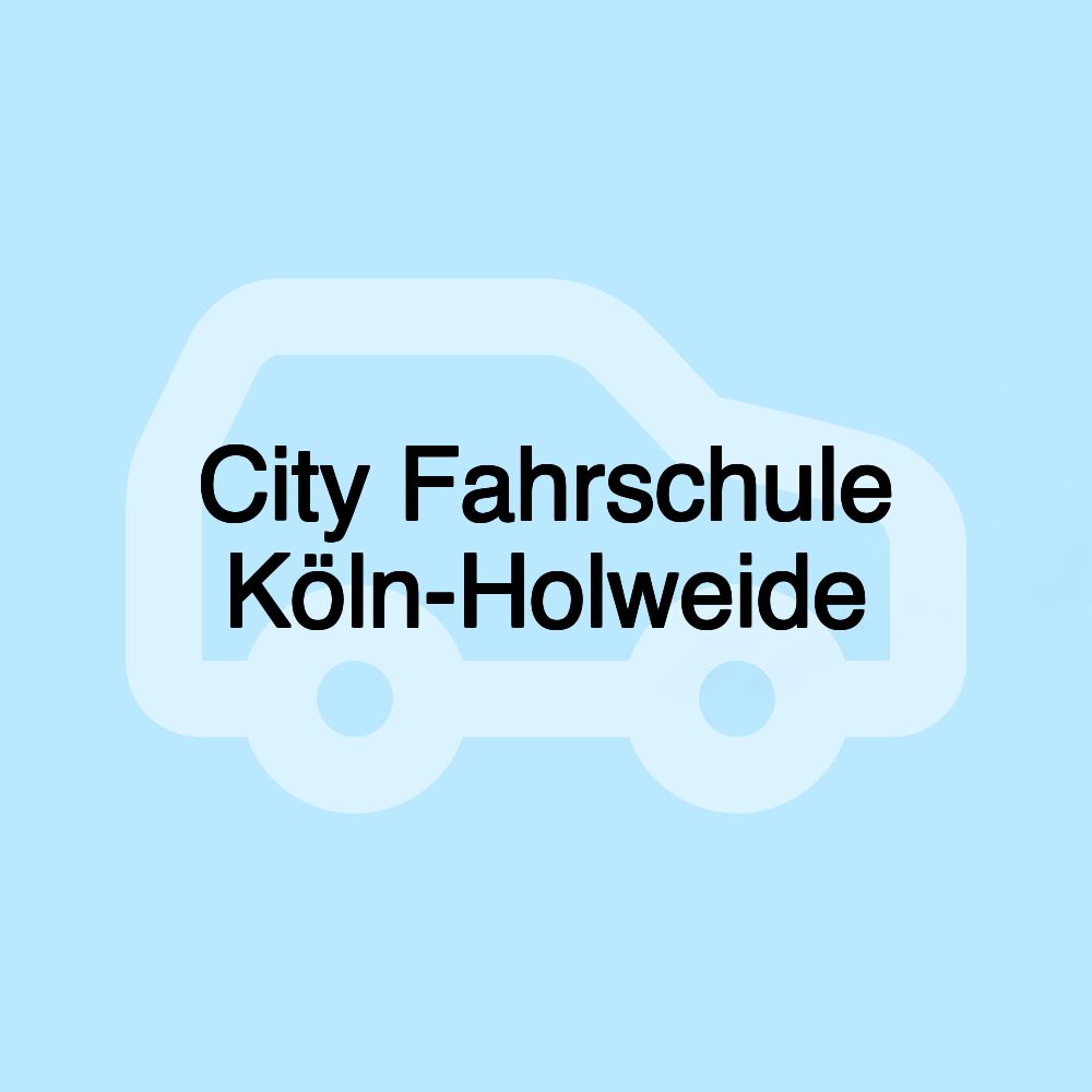 City Fahrschule Köln-Holweide