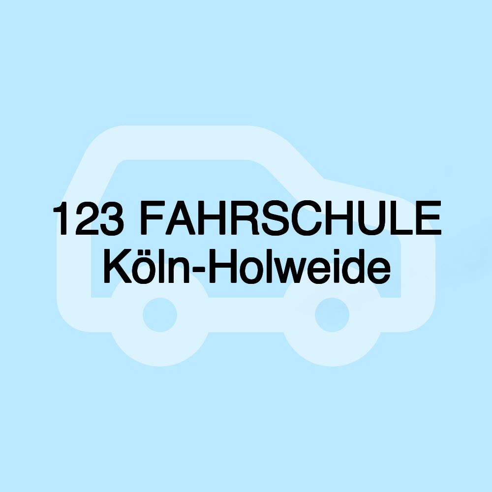 123 FAHRSCHULE Köln-Holweide