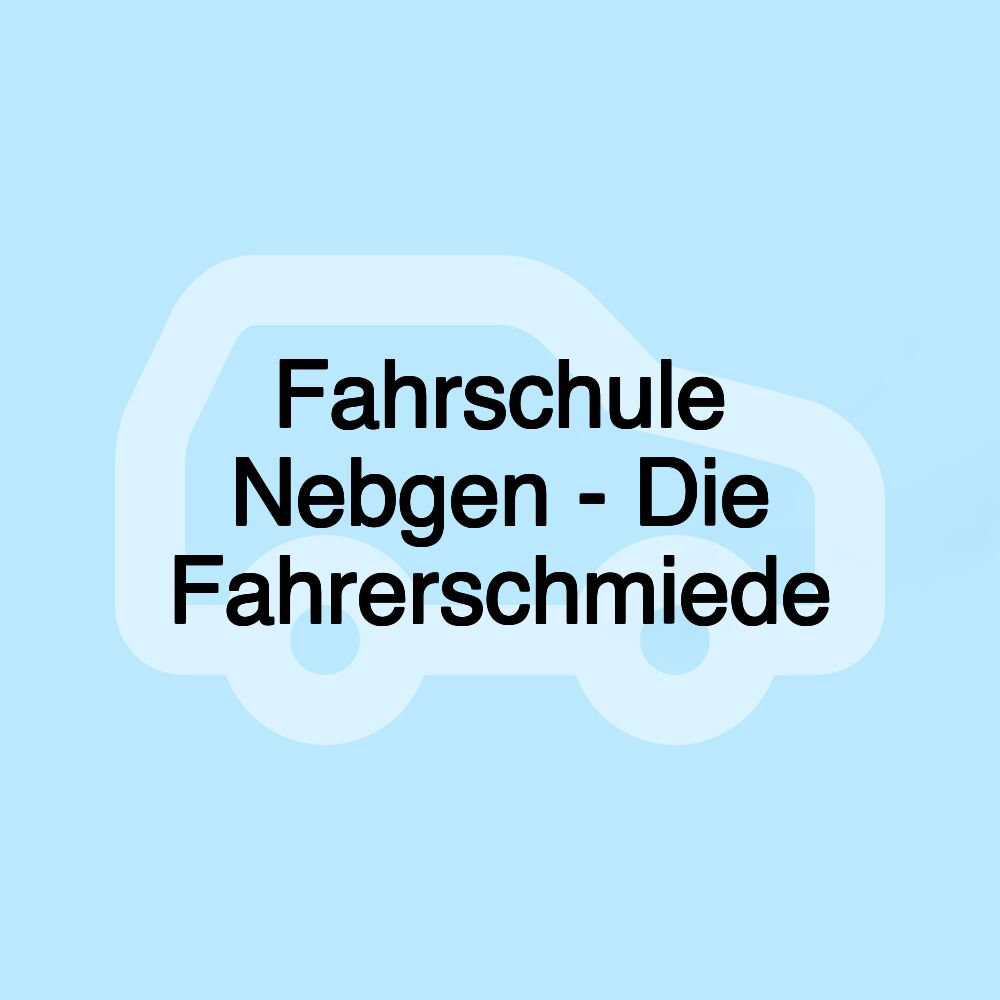 Fahrschule Nebgen - Die Fahrerschmiede