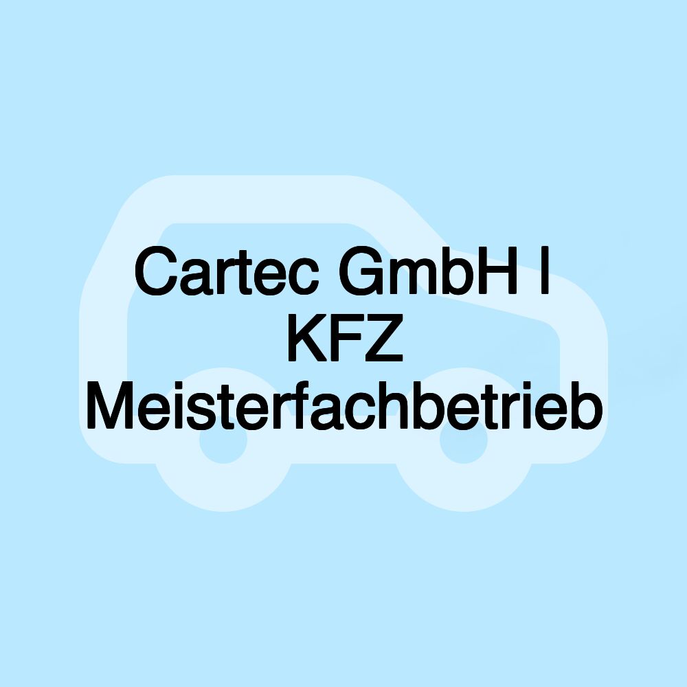 Cartec GmbH | KFZ Meisterfachbetrieb