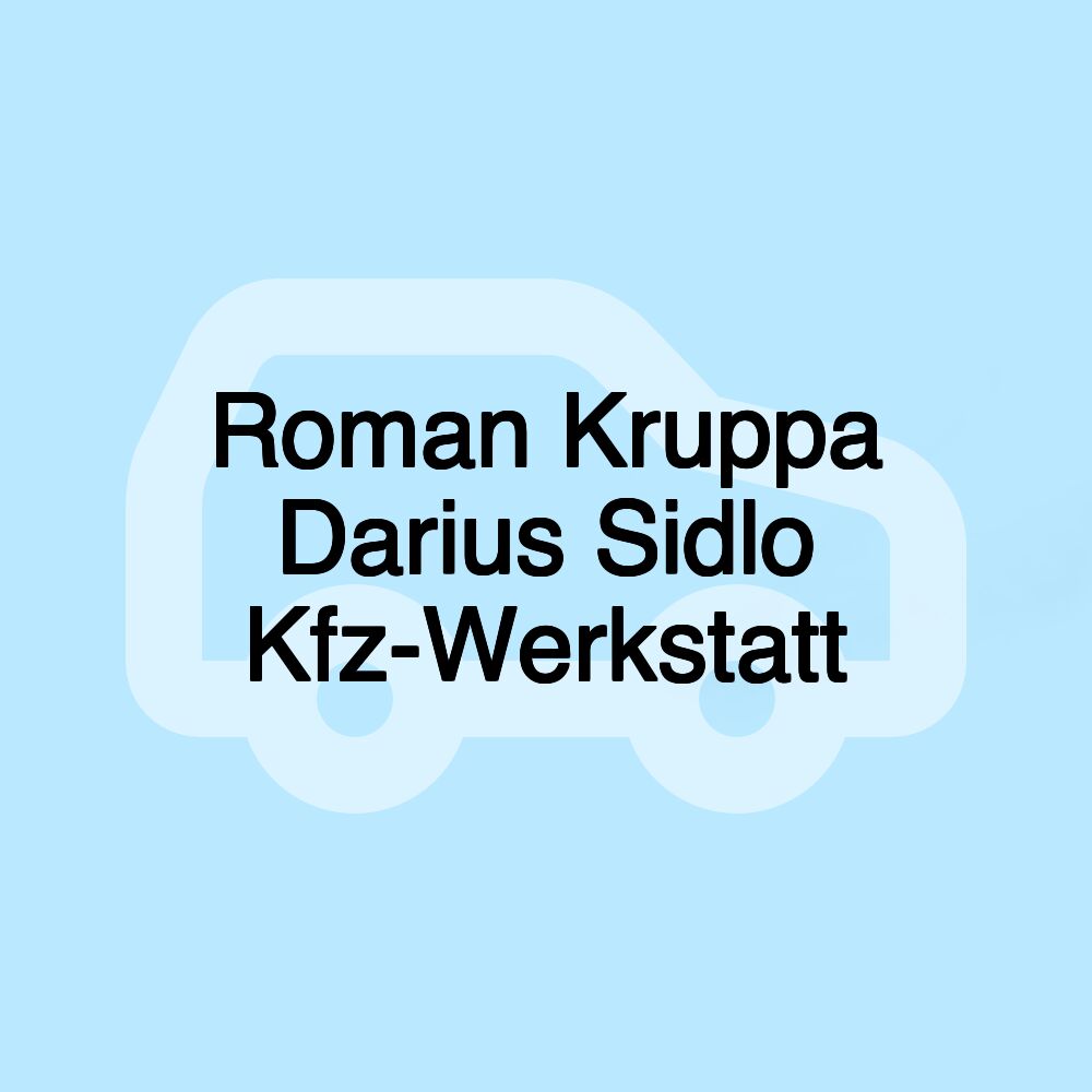 Roman Kruppa Darius Sidlo Kfz-Werkstatt