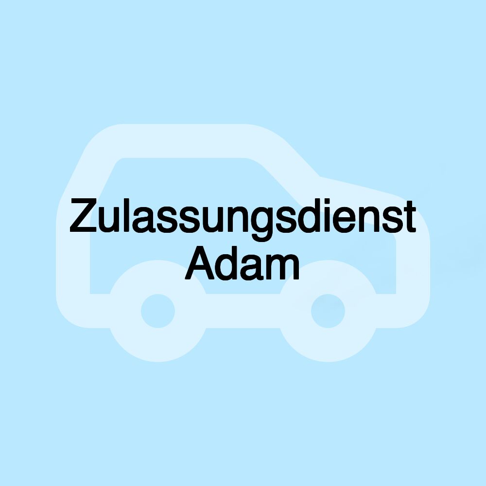 Zulassungsdienst Adam