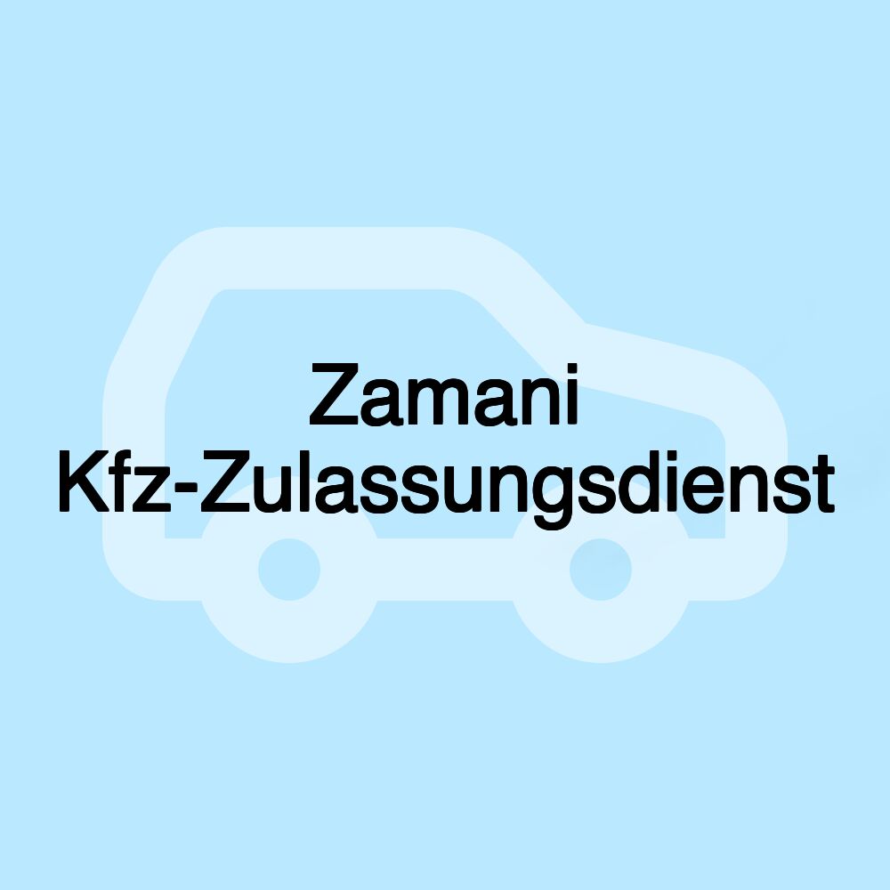 Zamani Kfz-Zulassungsdienst