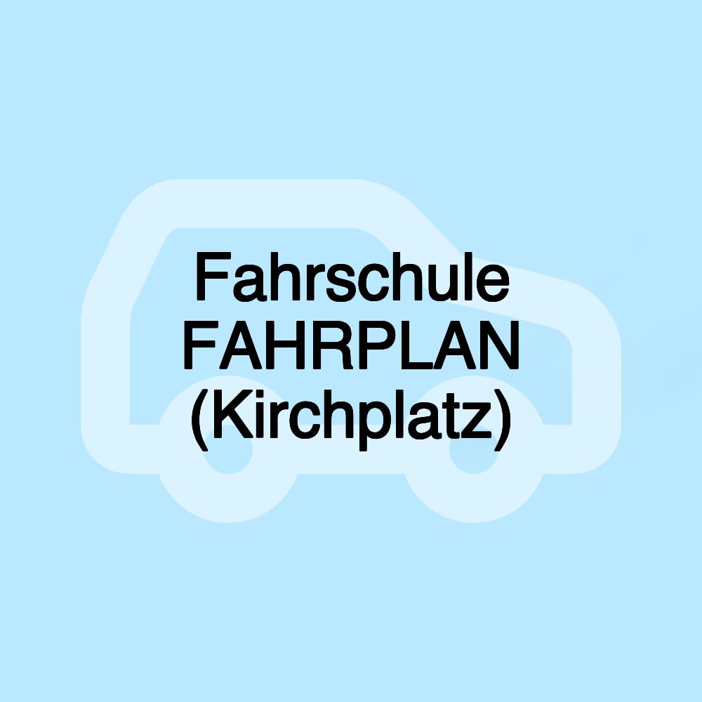 Fahrschule FAHRPLAN (Kirchplatz)